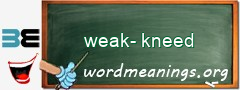 WordMeaning blackboard for weak-kneed